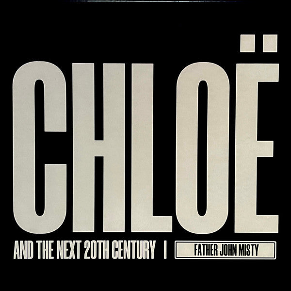 Father John Misty – Chloe & the Next 20TH Century (4LP BOX SET) 🇺🇸