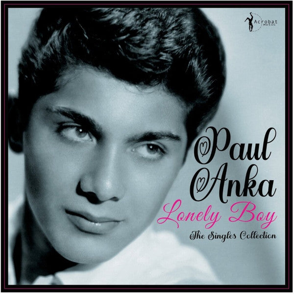 Paul Anka – Lonely Boy: Greatest Singles 1957-62 🇺🇸