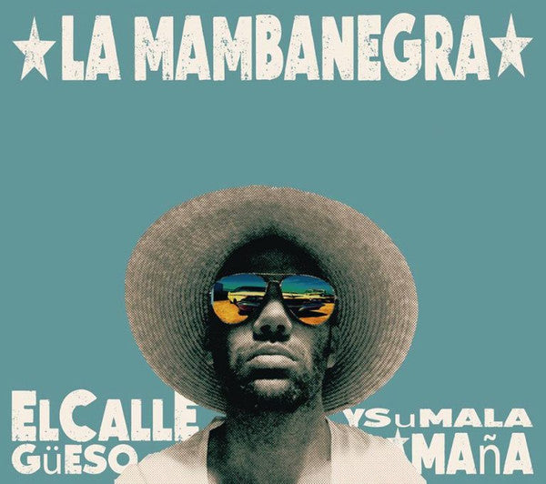 La Mambanegra – El Callegüeso Y Su Mala Maña 🇺🇸