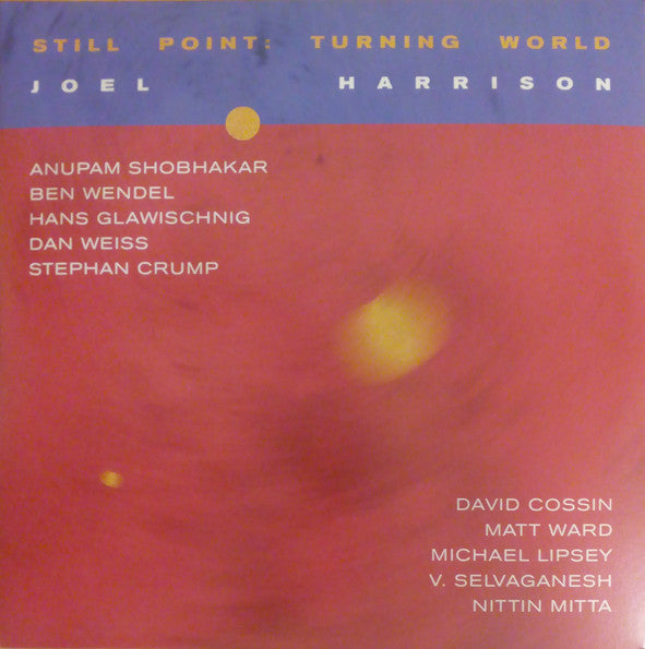 Joel Harrison – Still Point: Turning World (2LP) 🇺🇸
