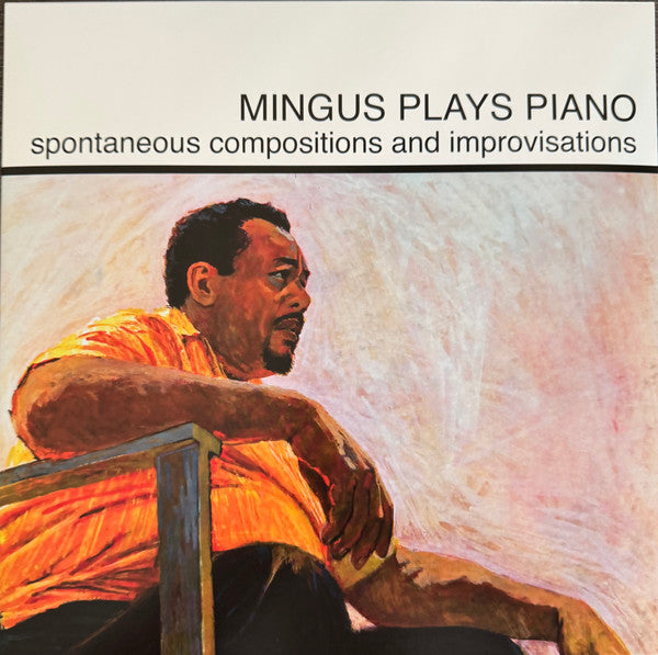 Charles Mingus – Mingus Plays Piano 🇺🇸