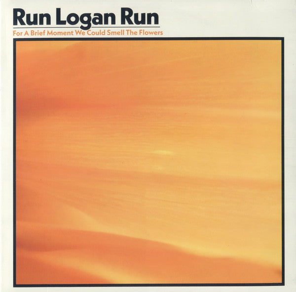 Run Logan Run – For a Brief Moment We Could Smell the Flowers 🇺🇸