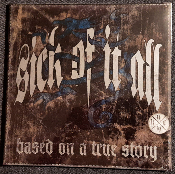 Sick of It All – Based on a True Story 🇺🇸