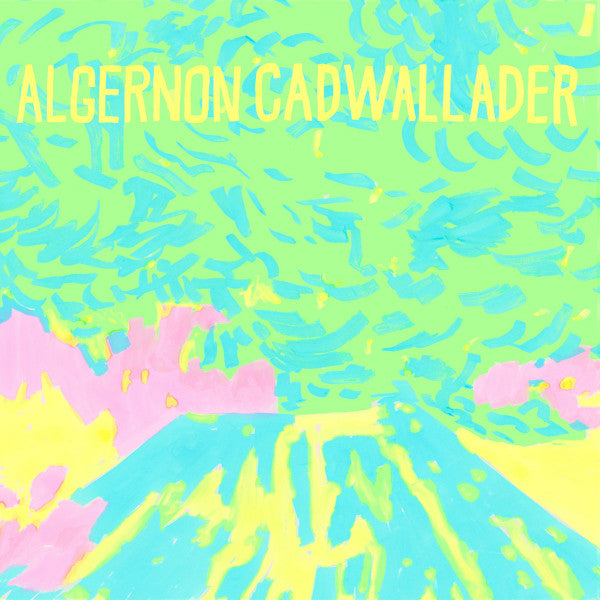 Algernon Cadwallader – Trying Not To Have A Thought (Opaque Yellow Vinyl) (I) 🇺🇸