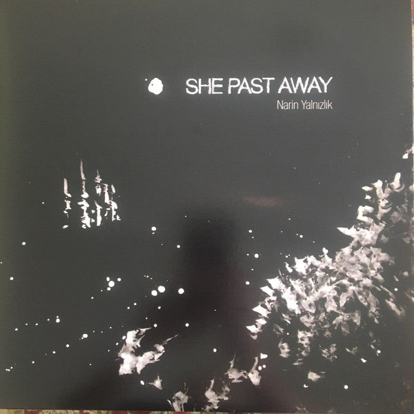 She Past Away – Narin Yalnizlik (Limited Edition Vinyl) 🇺🇸
