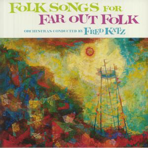 Fred Katz – Folk Songs For Far Out Folk 🇺🇸