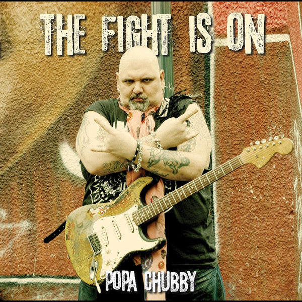 Popa Chubby – Fight is on 🇺🇸