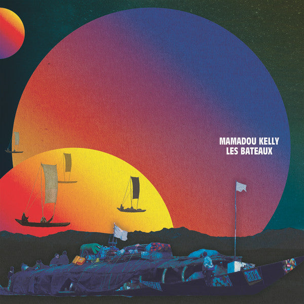 Mamadou Kelly – Les Bateaux (the Boats) 🇺🇸