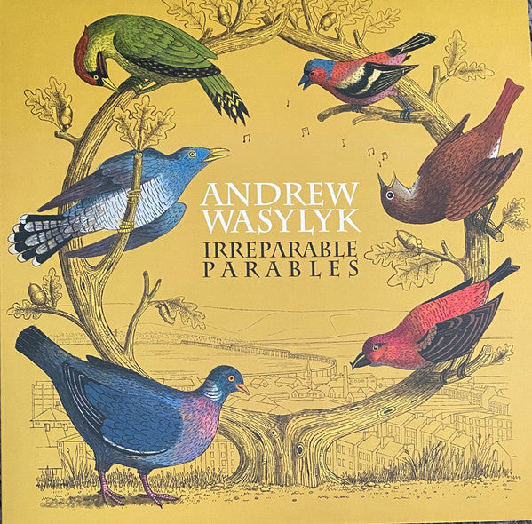 Andrew Wasylyk – Irreparable Parables (White Vinyl) 🇺🇸