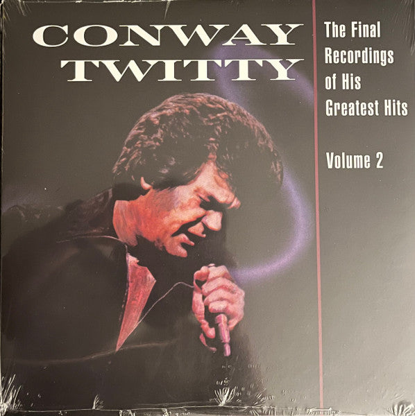 Conway Twitty – Final Recordings of His Greatest Hits (Volume 2) 🇺🇸