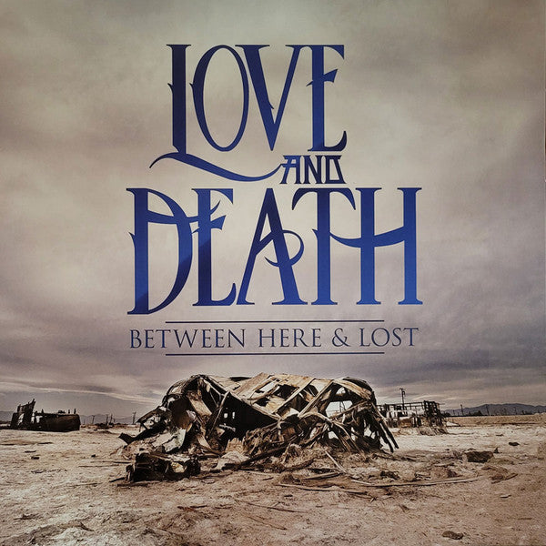 Love & Death – Between Here & Lost (10TH Anniversary Edition) 🇺🇸
