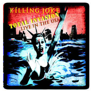Killing Joke – Total Invasion Live in the Usa 🇺🇸