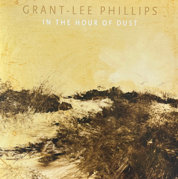 Grant-lee Phillips – In the Hour of Dust (Signed) (Clear Golden Smoke Vinyl) 🇺🇸