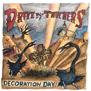 Drive-by Truckers – Decoration Day 🇺🇸