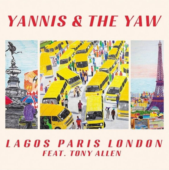Yannis & the Yaw – Lagos Paris London 🇺🇸