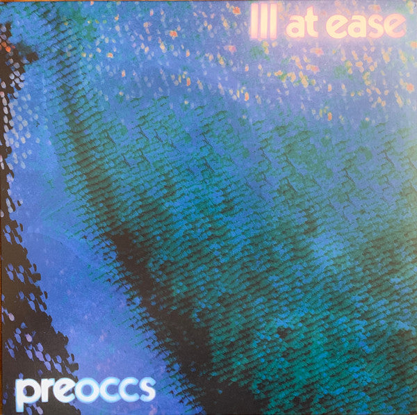 Preoccupations – Ill at Ease (Blue Cloudy Vinyl) 🇺🇸