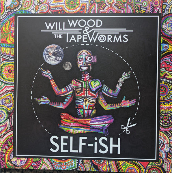 Will & the Tape Worms Wood – Self-ish (I) 🇺🇸