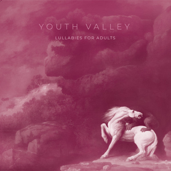 Youth Valley – Lullabies for Adults 🇺🇸