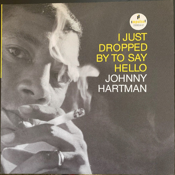 Johnny Hartman – I Just Dropped by to Say Hello (Verve by Request Series) 🇺🇸