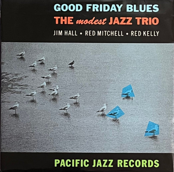 Modest Jazz Trio – Good Friday Blues (Blue Note Tone Poet Series) 🇺🇸