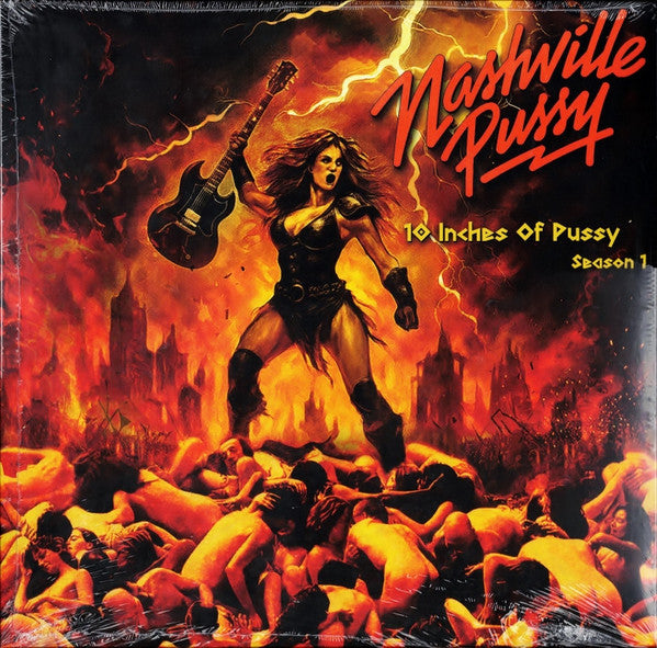 Nashville Pussy – 10 Inches of Pussy Season 1 🇺🇸