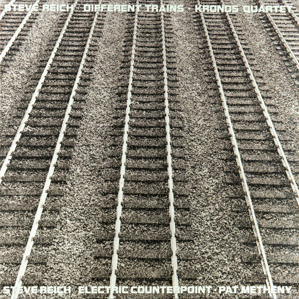 Steve Reich – Different Trains / Electric Counterpoint 🇺🇸