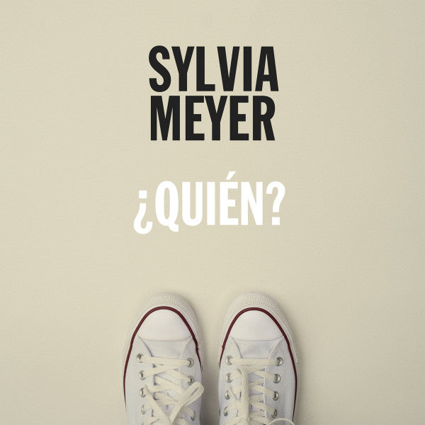 Sylvia Meyer – Quien? 🇺🇸