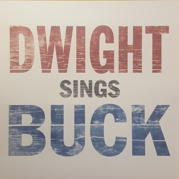 Dwight Yoakam – Dwight Sings Buck 🇺🇸