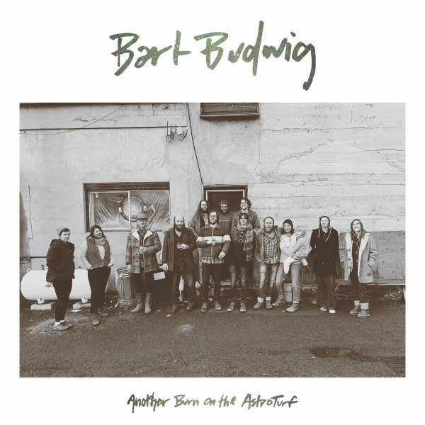 Bart Budwig – Another Burn On The Astroturf 🇺🇸