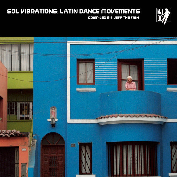 Various Artists – Sol Vibrations: Latin Dance Movements Compiled by Jeff the Fish 🇺🇸