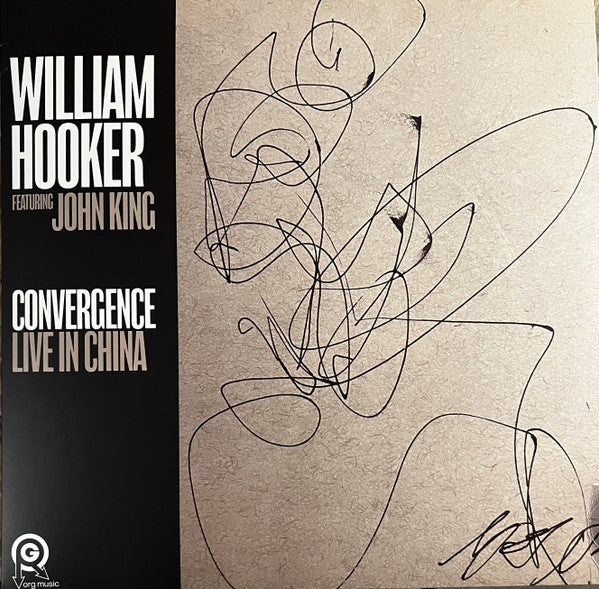 William Hooker – Convergence: Live in China 🇺🇸
