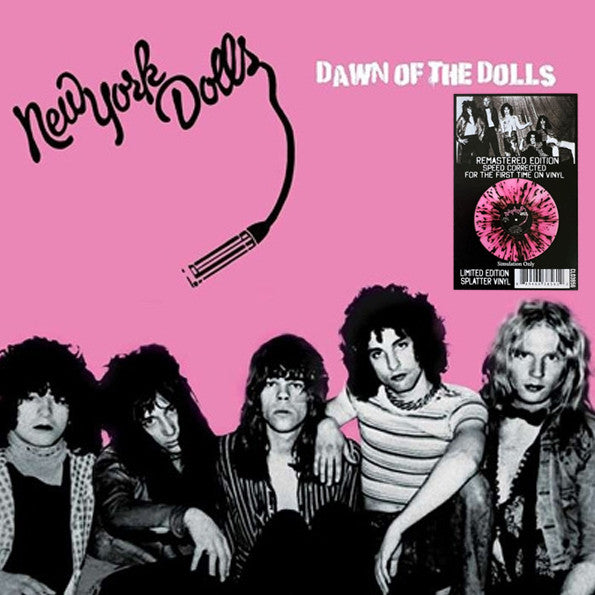 New York Dolls – Dawn of the Dolls (Pink/Black Splatter Vinyl) 🇺🇸