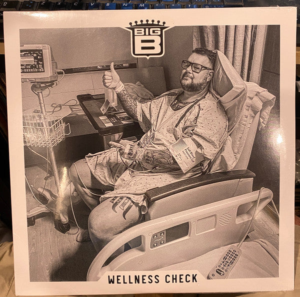 Big B – Wellness Check 🇺🇸