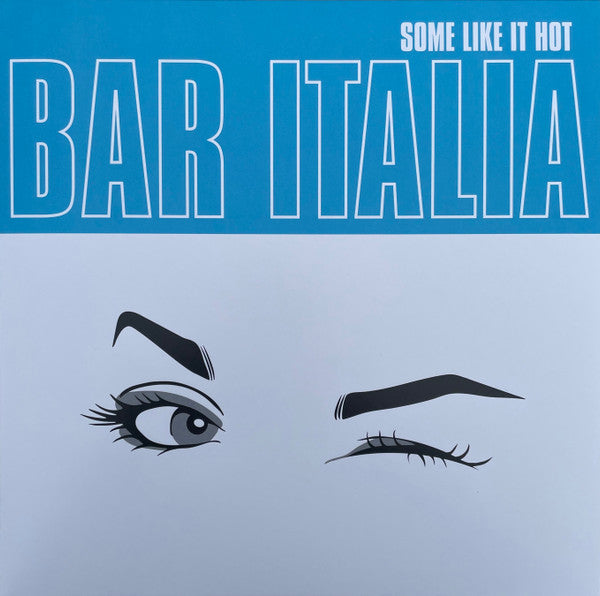 Bar Italia – Some Like It Hot 🇺🇸