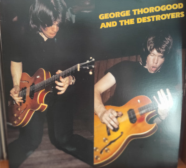 George & the Destroyers Thorogood – George Thorogood & the Destroyers 🇺🇸