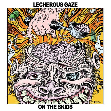 Lecherous Gaze – On the Skids 🇺🇸
