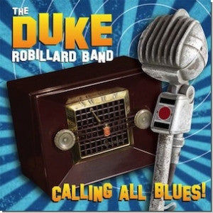 Duke Band Robillard – Calling All Blues 🇺🇸