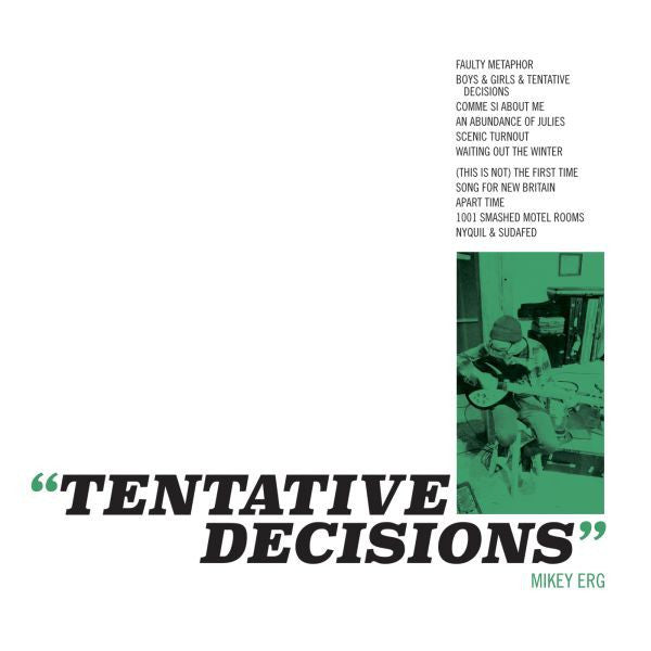 Mikey Erg – Tentative Decisions 🇺🇸