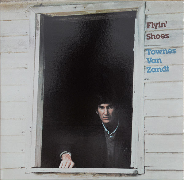 Townes Van Zandt – Flyin Shoes 🇺🇸