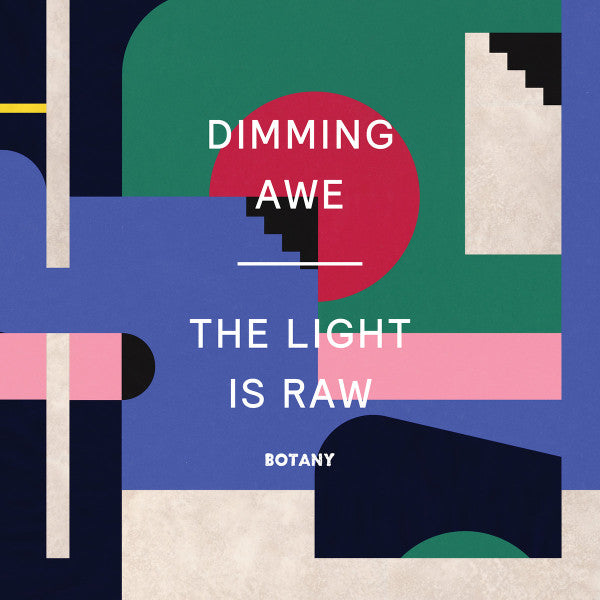 Botany – Dimming Awe the Light is Raw (Pink Vinyl) 🇺🇸