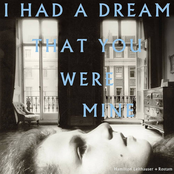 Hamilton / Rostam Leithauser – I Had a Dream That You Were Mine 🇺🇸