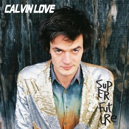 Calvin Love – Super Future 🇺🇸