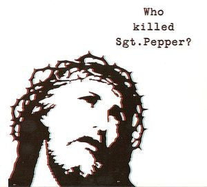 Brian Jonestown Massacre – Who Killed Sgt Pepper 🇺🇸
