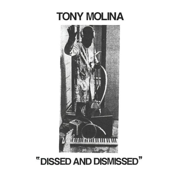 Tony Molina – Dissed and Dismissed 🇺🇸