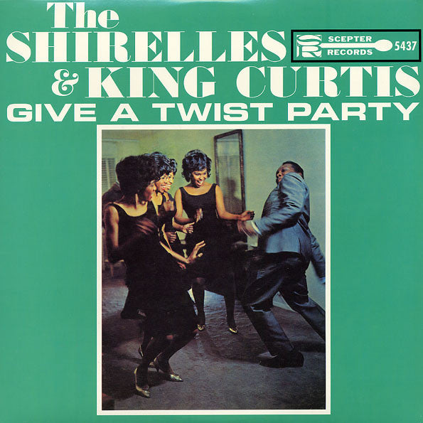 Shirelles / King Curtis – Shirelles & King Curtis Give a Twist Party 🇺🇸