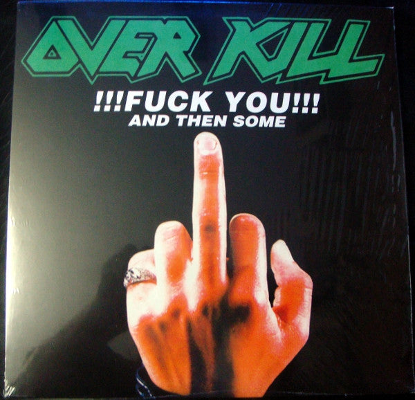 Overkill – Fuck You & Then Some 🇺🇸