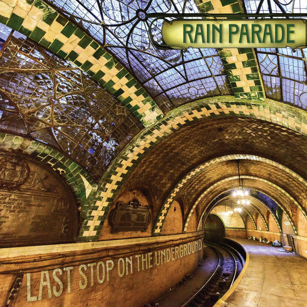 Rain Parade – Last Stop on the Underground (I) 🇺🇸