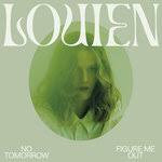 Louien – No Tomorrow / Figure Me Out 🇺🇸