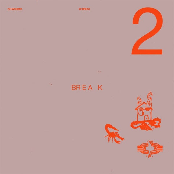 Oh Wonder – 22 Break 🇺🇸