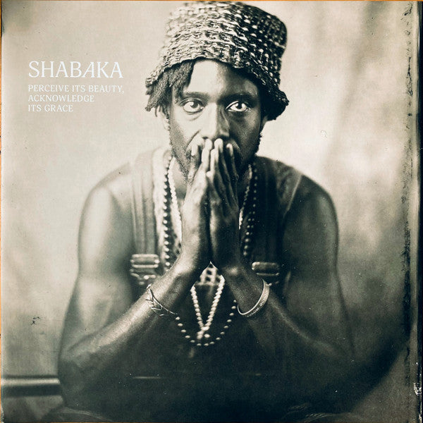 Shabaka – Perceive Its Beauty, Acknowledge Its Grace 🇺🇸